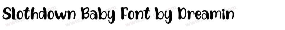 Slothdown Baby Font by Dreamink (7NTypes)字体转换